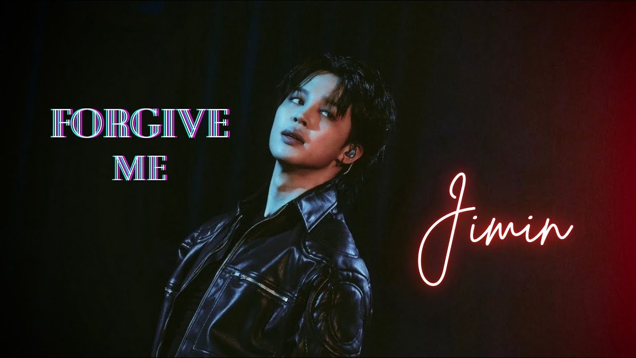[FMV] Jimin - “Forgive Me”