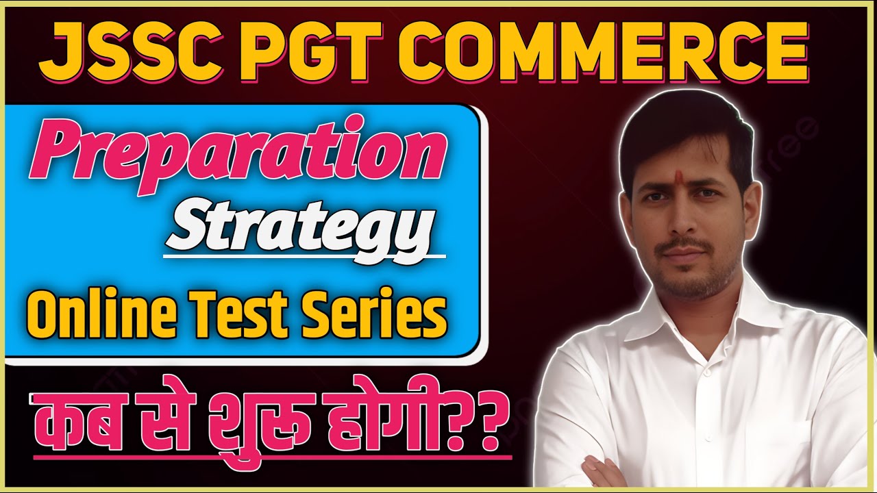 NOTICE FOR JSSC PGT COMMERCE | JSSC PGT COMMERCE PREPARATION STRATEGY | ONLINE MOCK TEST  #jssc_pgt