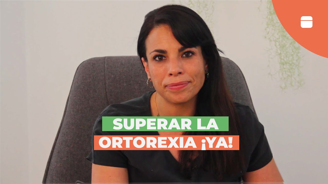 Qué es la ortorexia y cómo superarla
