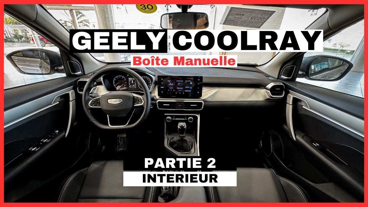 Geely Coolray | Partie 2 : Intérieur | à ce prix, c’est Coolray ou rien !!