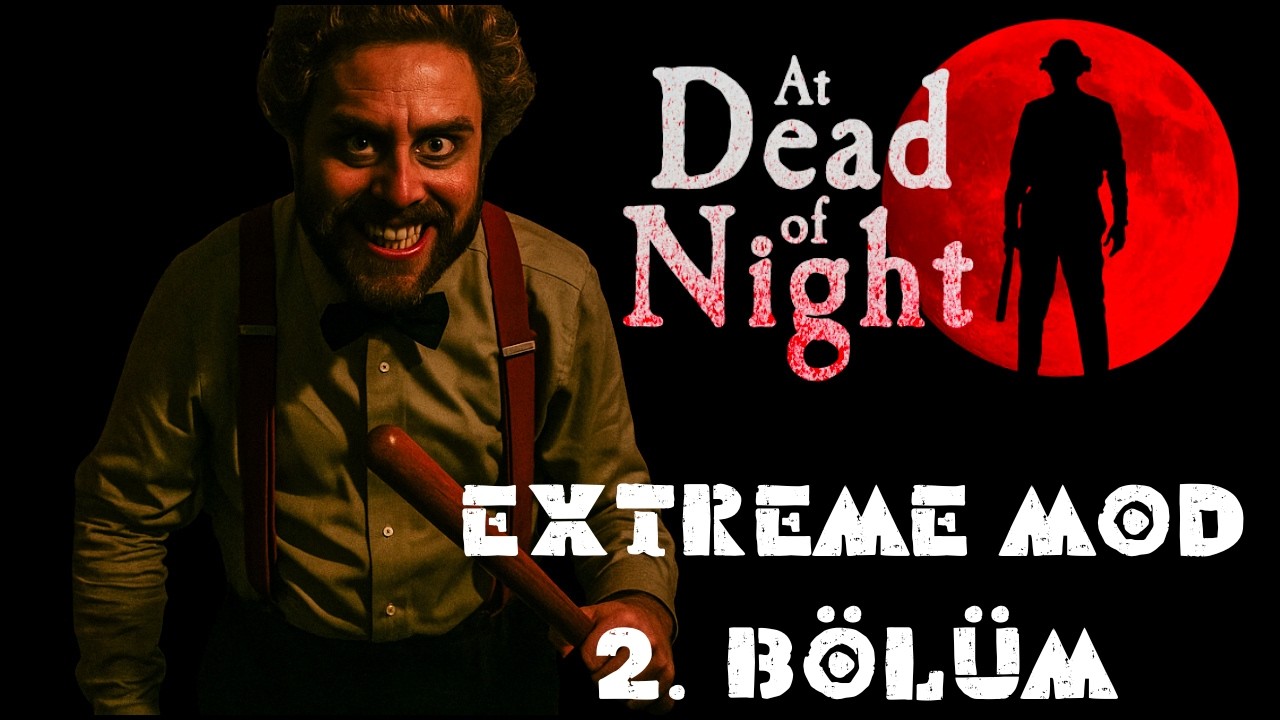 AT DEAD OF NIGHT EXTREME MOD | BÖLÜM 2 | DR. BOSE'UN SIRRI | #gaming #viral #korkuoyunu #gerilim