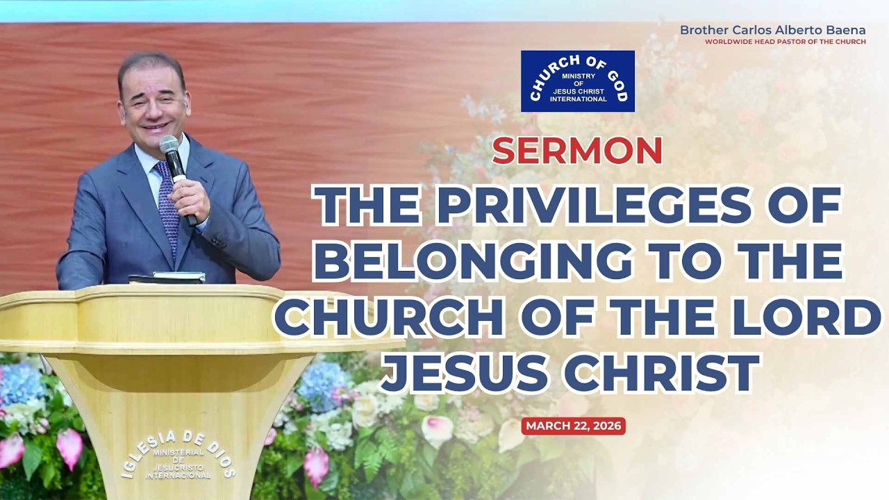 Sermon: The Privileges of Belonging to the Church of the Lord Jesus Christ  #CGMJCI #IDMJI