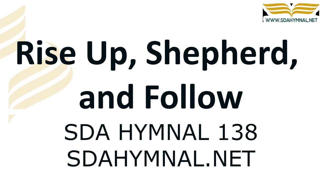 Rise Up Shepherd and Follow Instrumental With Lyrics   SDA HYMNAL 138