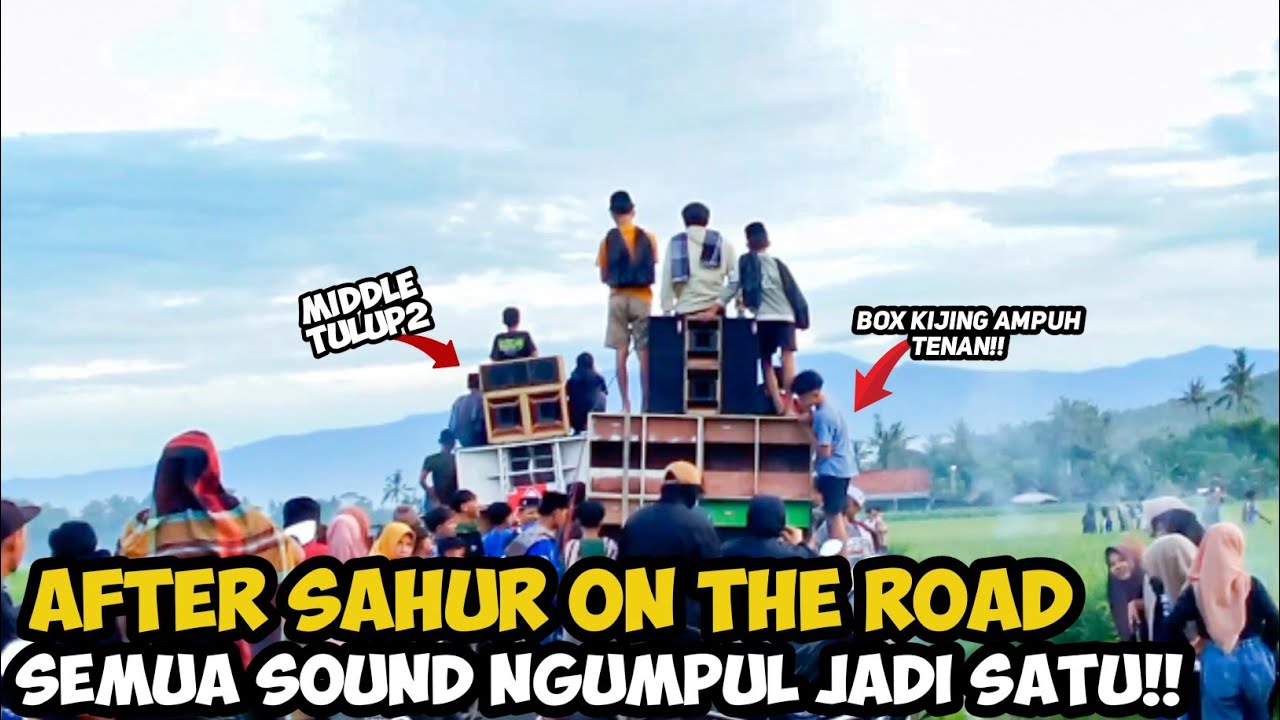CEK SOUND PAGI AFTER  SAHUR ON THE ROAD!!