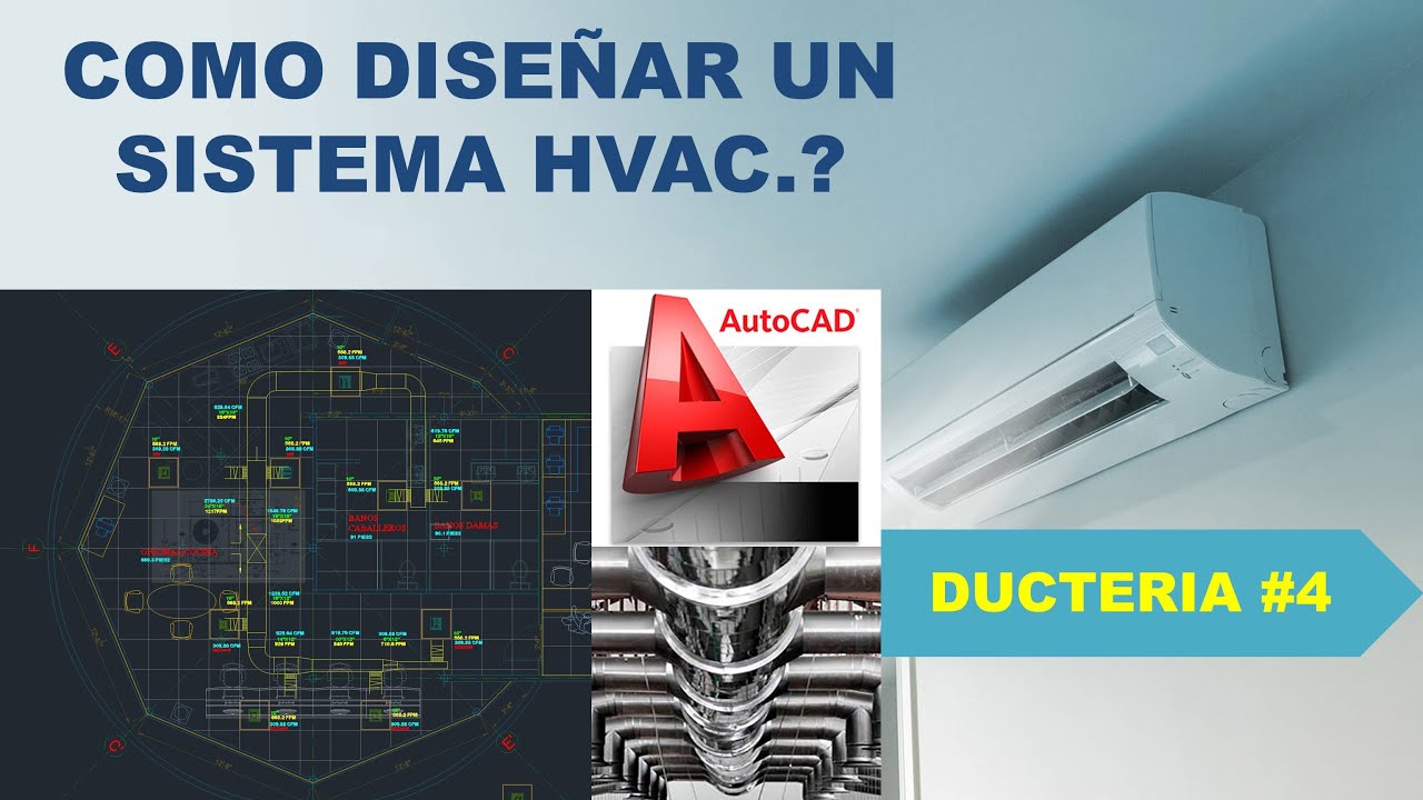 CÓMO DISEÑAR UN SISTEMA DE HVAC. PROYECCIÓN DE DUCTERIA EN AUTOCAD.