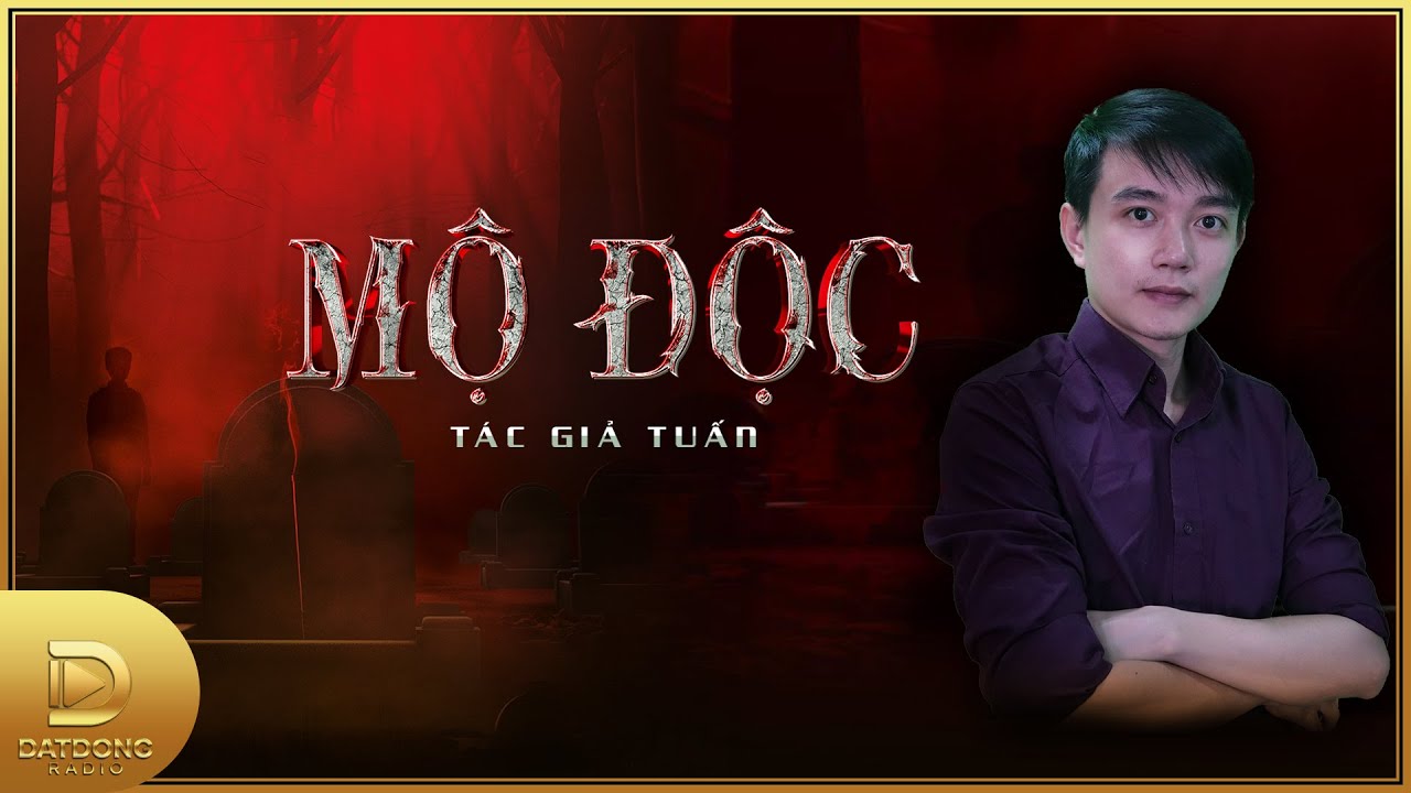 Truyện ma : MỘ ĐỘC - Chuyện ma về hậu quả tàn khốc khi trộm mộ độc trùng