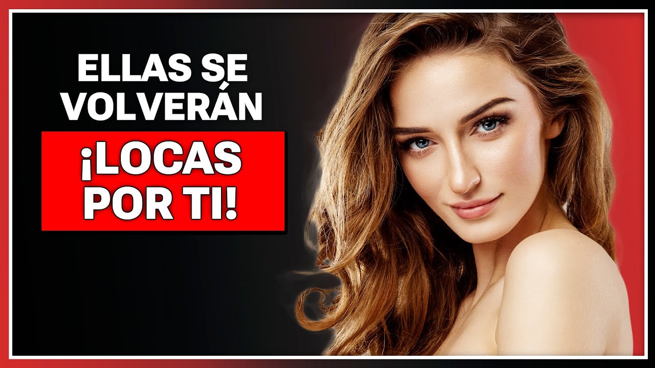 ¡5 Preguntas Para Volverlas LOCAS POR TI! ¿No PIENSA en ti? Se volverá LOCA