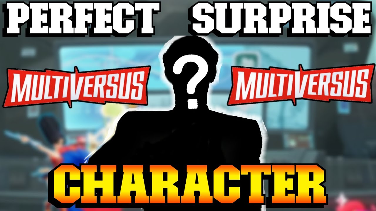 Multiversus | The PERFECT Surprise Character