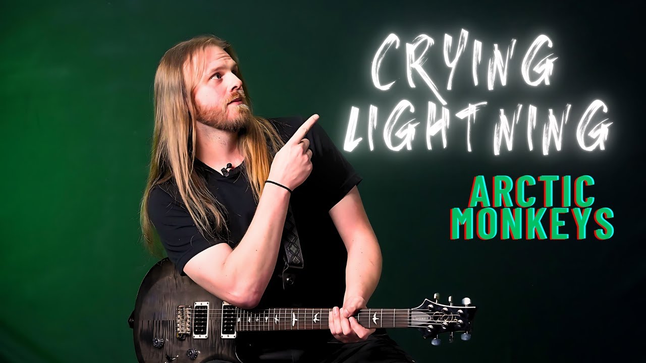 “Crying Lightning” by Arctic Monkeys - Guitar Lesson w Tabs