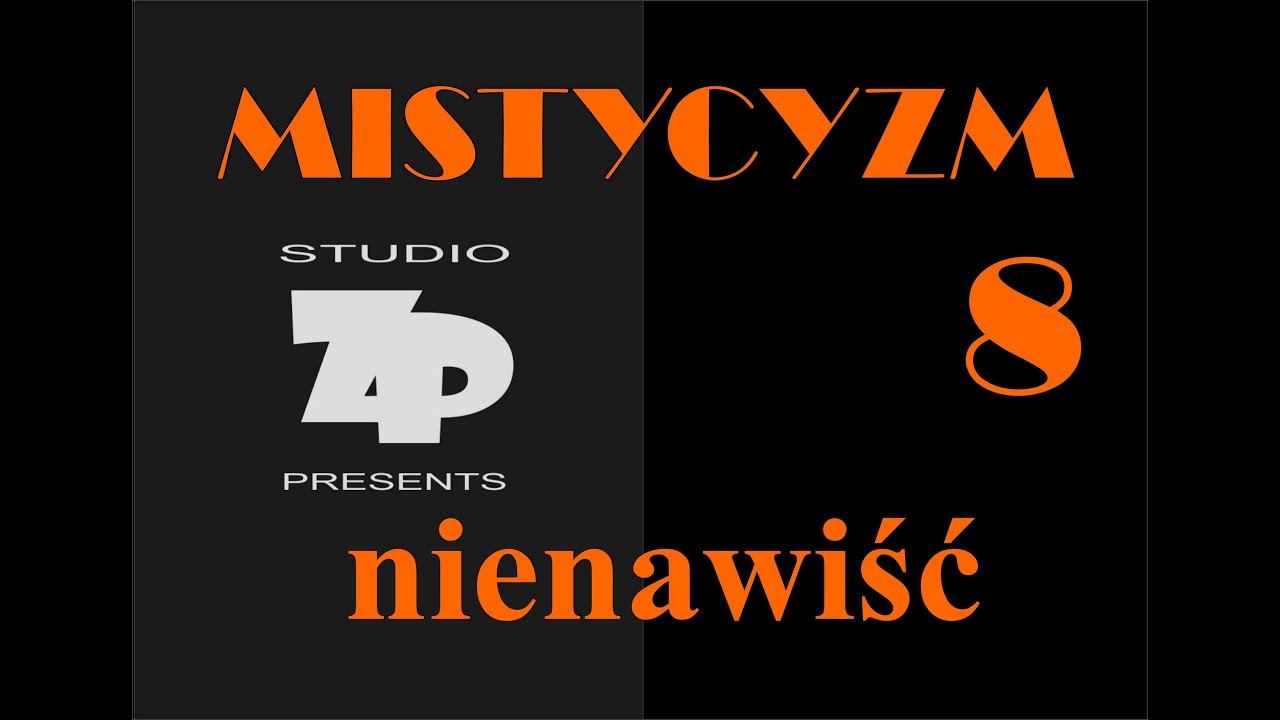 MISTYCYZM 8 - NIENAWIŚĆ
