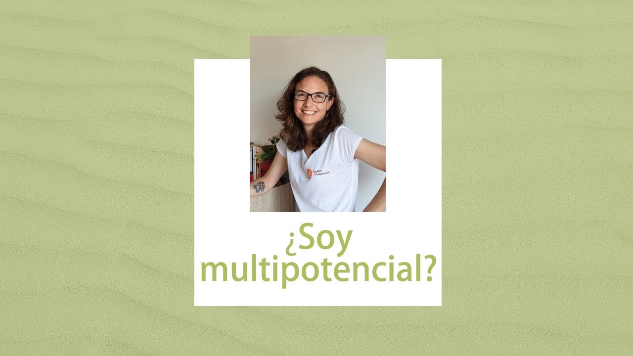 &iquest;Eres Multipotencial? en Charlas Saludables con Gemma Garc&iacute;a- Salud f&iacute;sica, mental y emocional
