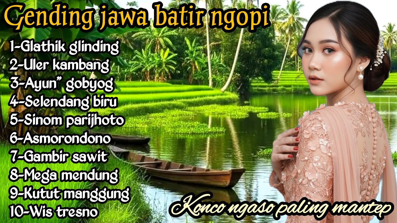 🔴GENDING JAWA BATIR NGOPI _ UYON UYON GENDING JAWA KLASIK KONCO NGASO PALING MANTEP LURRR