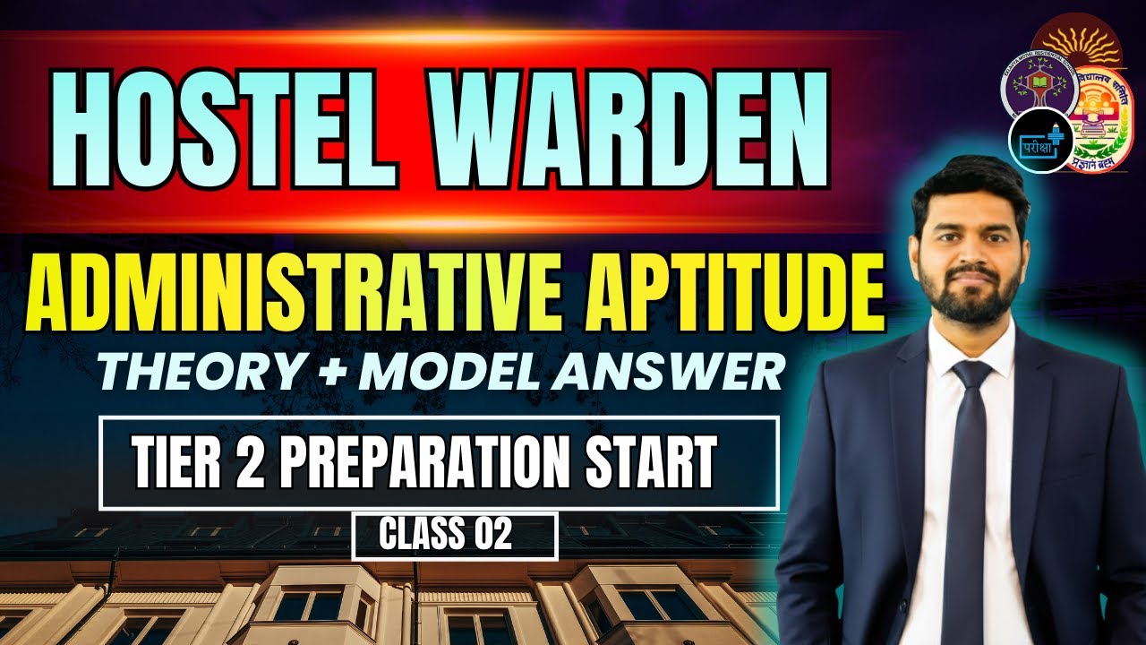 Hostel Warden Administrative Aptitude | Tier-2 | Theory + Model Answer, Class 02 #EMRS_HOSTEL_WARDEN