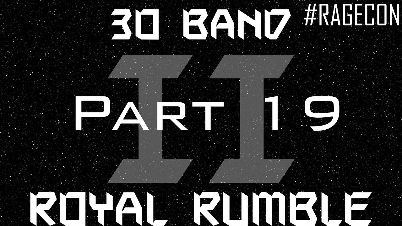 Entry #19, 30 Band Royal Rumble, Reaction, #RAGECON