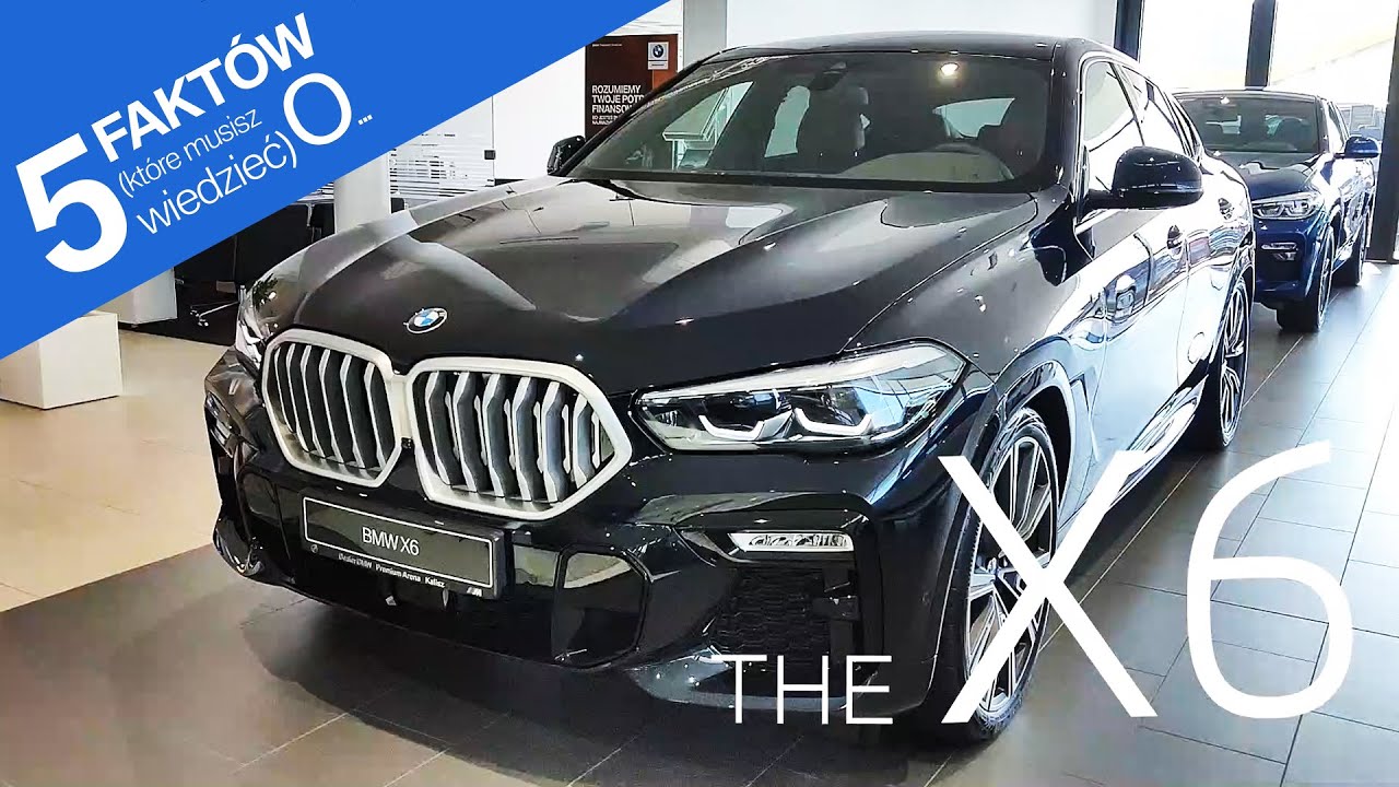 5 faktów o... BMW X6 (G06) - Premium Arena Kalisz