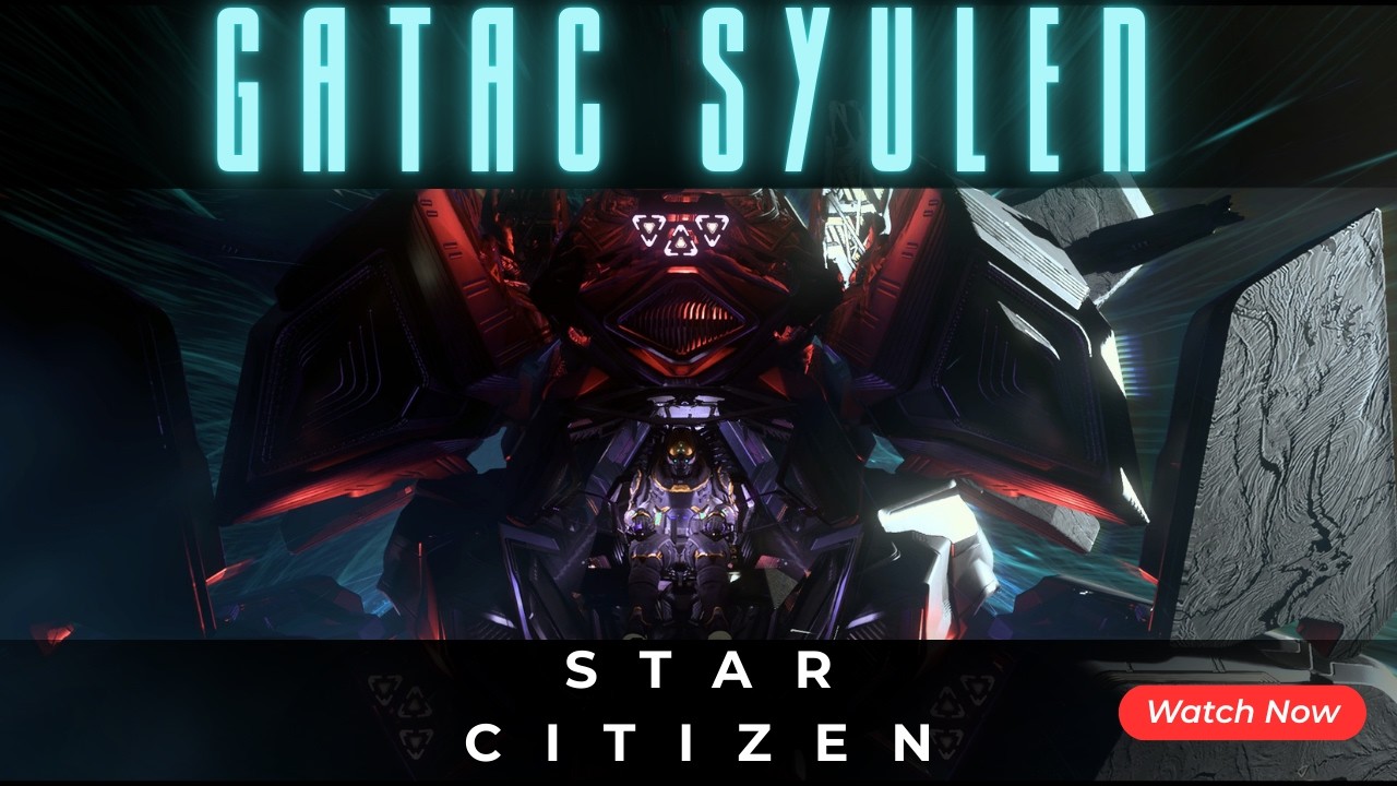 Star Citizen- GATAC Syulen Cinematic Showcase