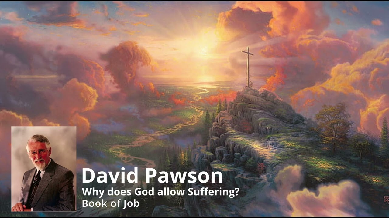 Why does God allow suffering?  |  David Pawson  |  Skyline - Tony Anderson