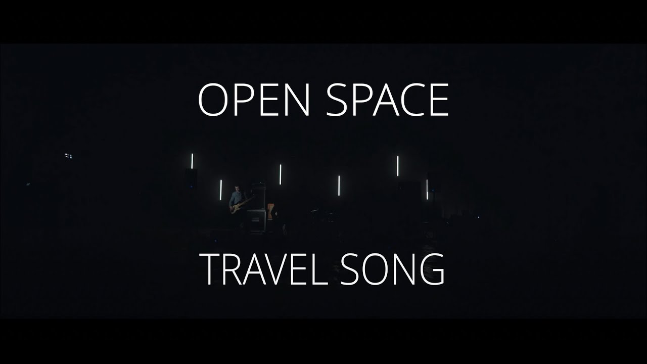Open Space – Travel Song (Live, Recorded 2021)