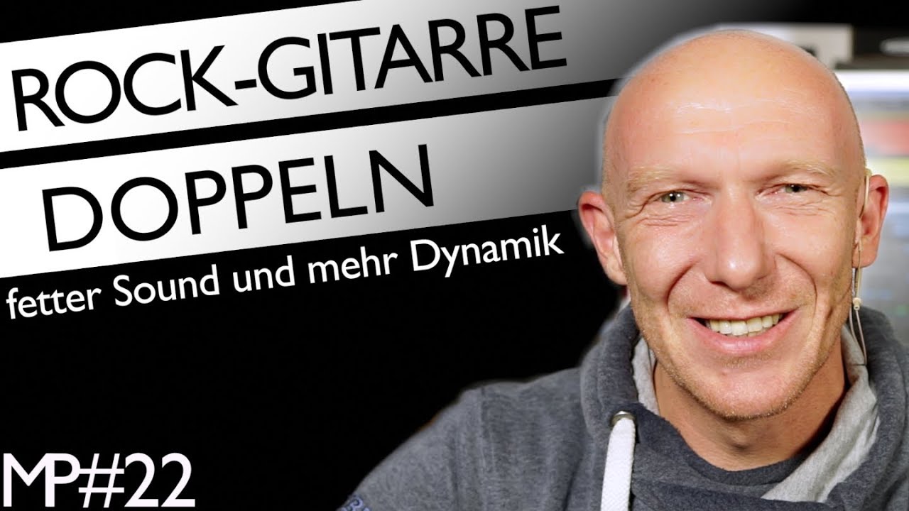 Doppelt hält besser: Harte Rock-Gitarren | Mix Tutorial Deutsch | Recording-Blog Mixpraxis #22