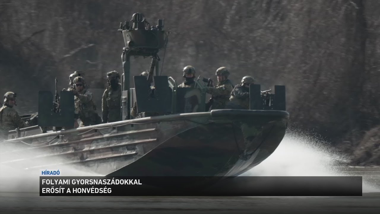 Folyami gyorsnaszádokkal erősít a honvédség