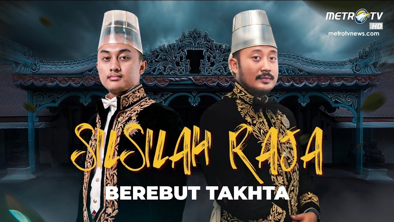 REALITAS - SILSILAH RAJA BEREBUT TAKHTA