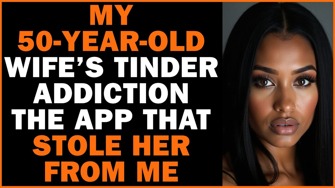 My 50 Year Old Wife’s Tinder Addiction The App That Stole Her From Me