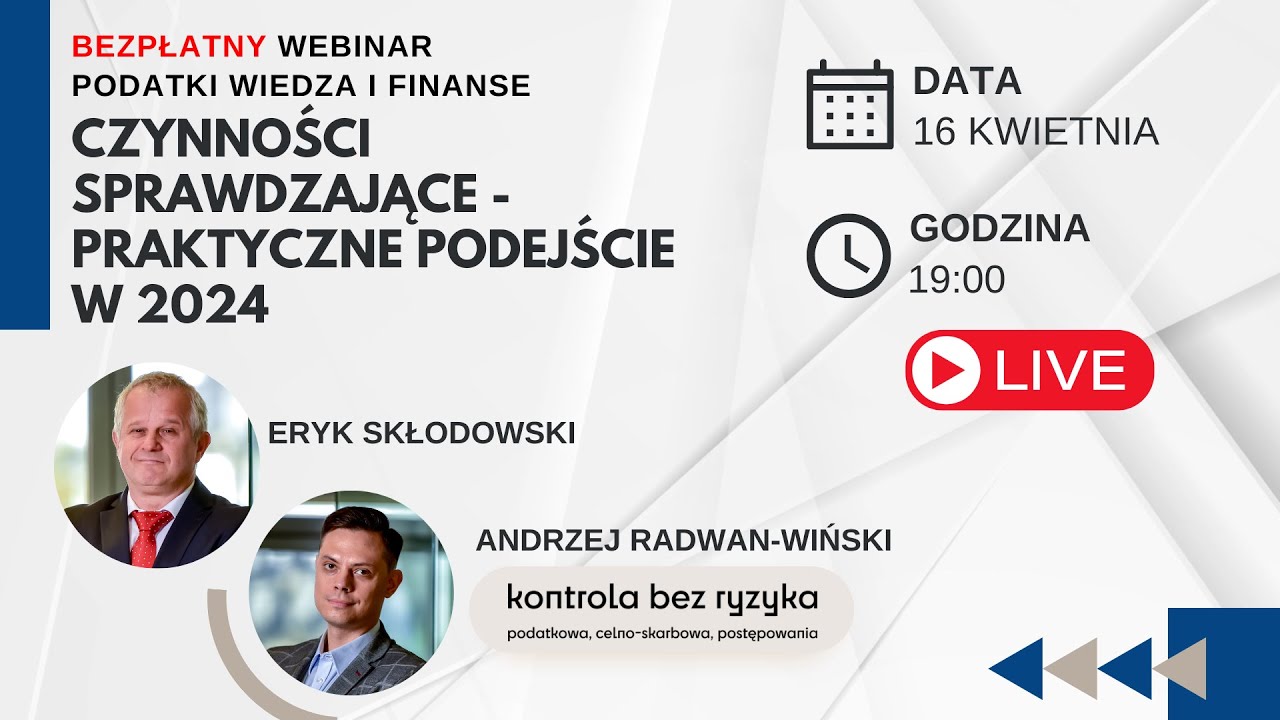 Czynności sprawdzające - praktyczne podejście w 2024 || Darmowy Webinar