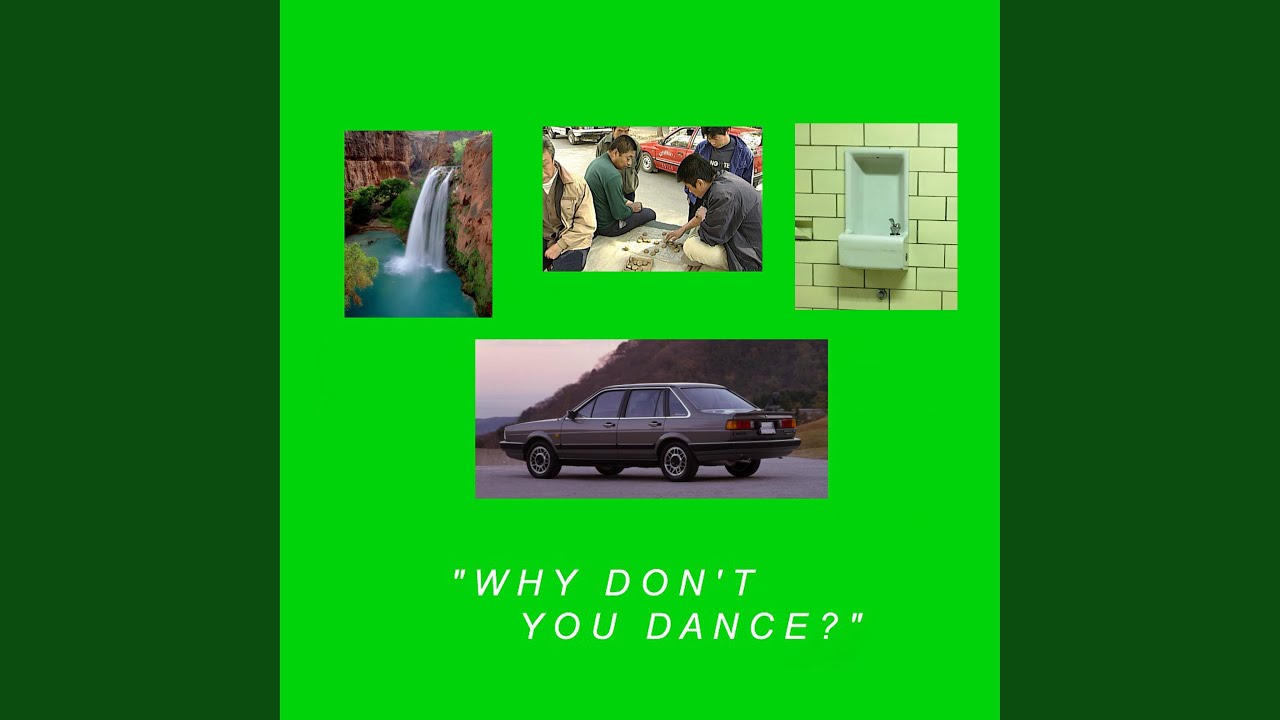Why Don't You Dance?