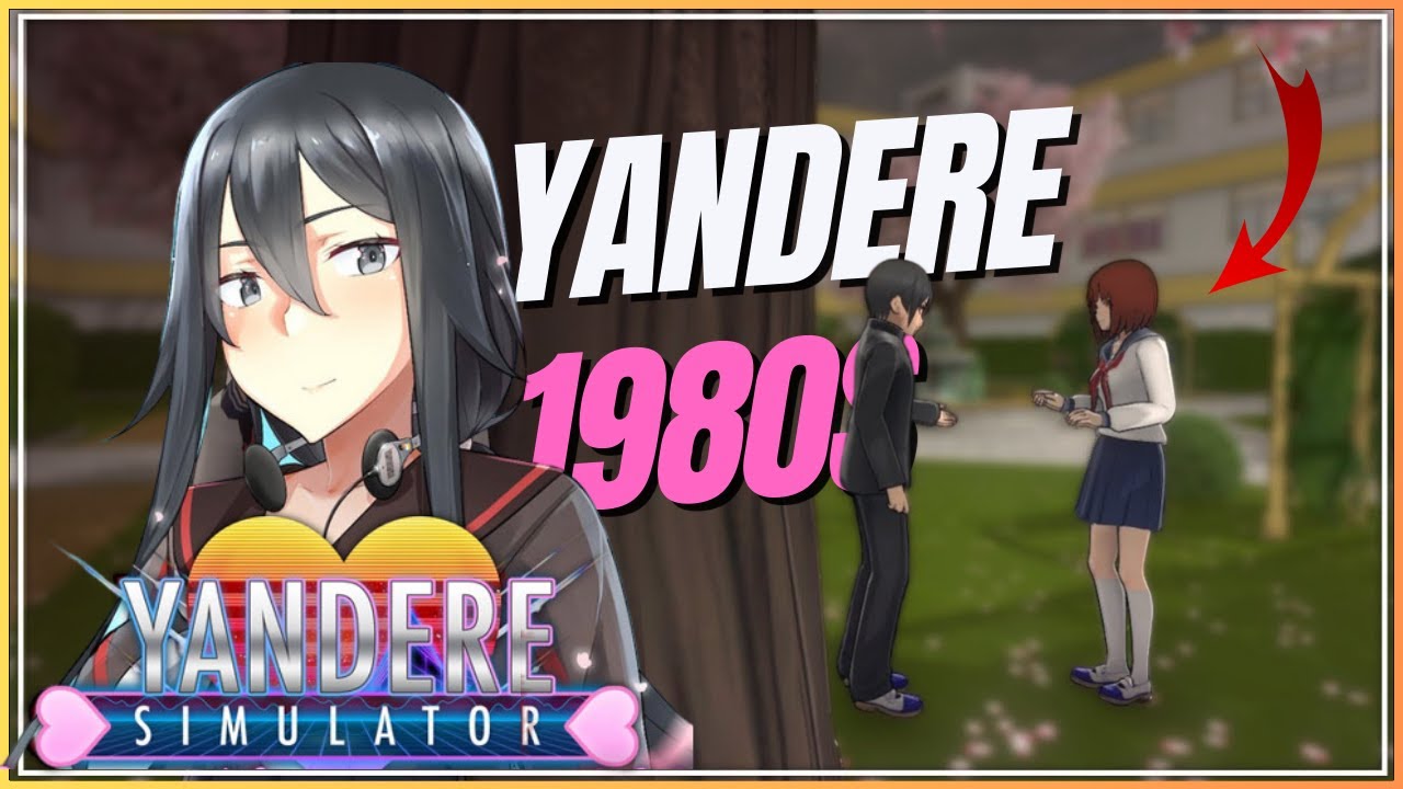 Phá Đảo Yandere Simulator 1980s Mode #1 | Giả Lập Đánh Ghen Đời Mẹ Ayano