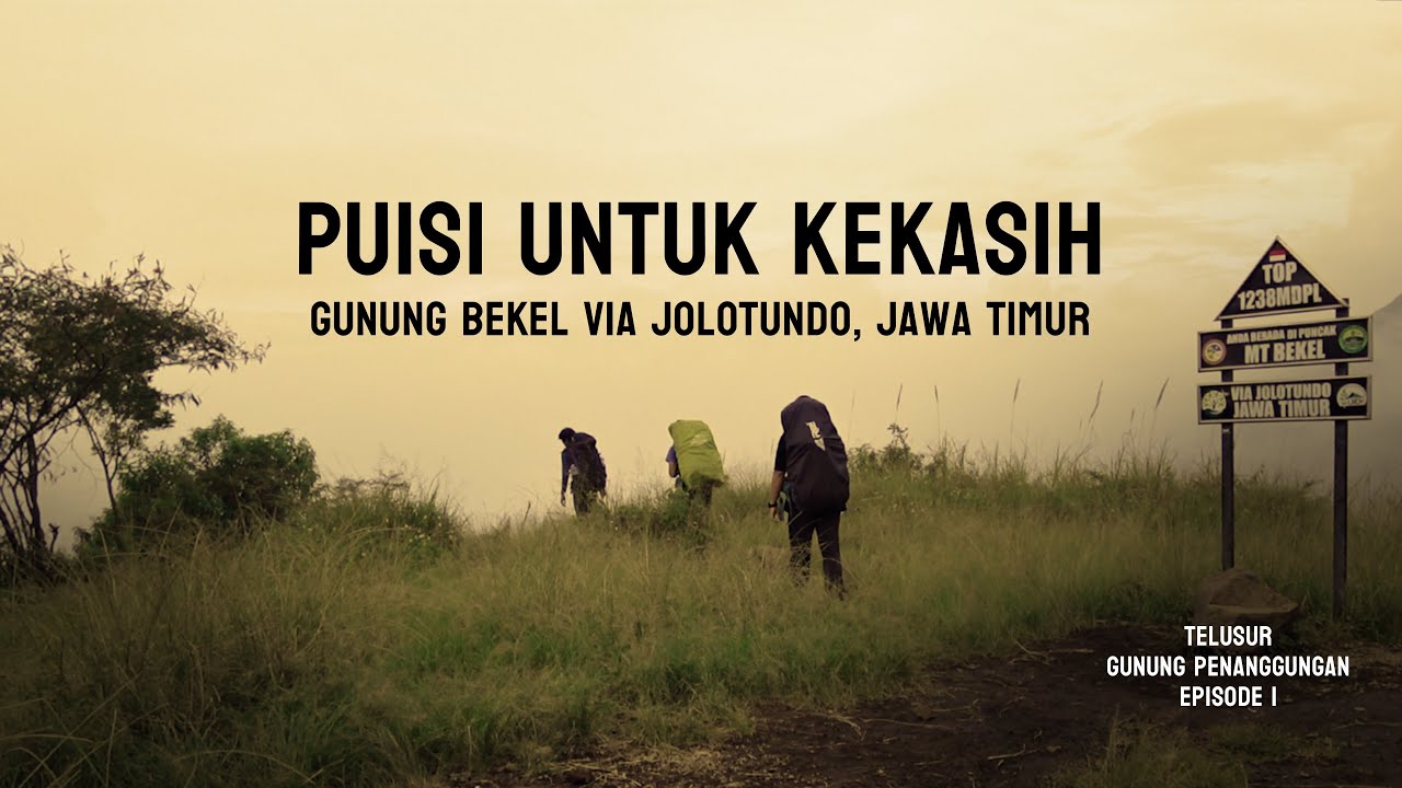 Untukmu, Kekasihku... (Gunung Bekel via Jolotundo, Jawa Timur)