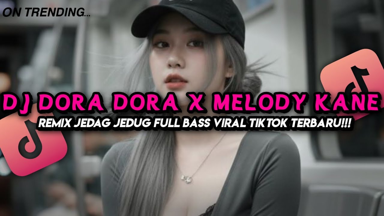 DJ DORA DORA X DALINDA X KANE SLOWED REVERB STYLE KONDANG CANDU VIRAL TIK TOK 2026