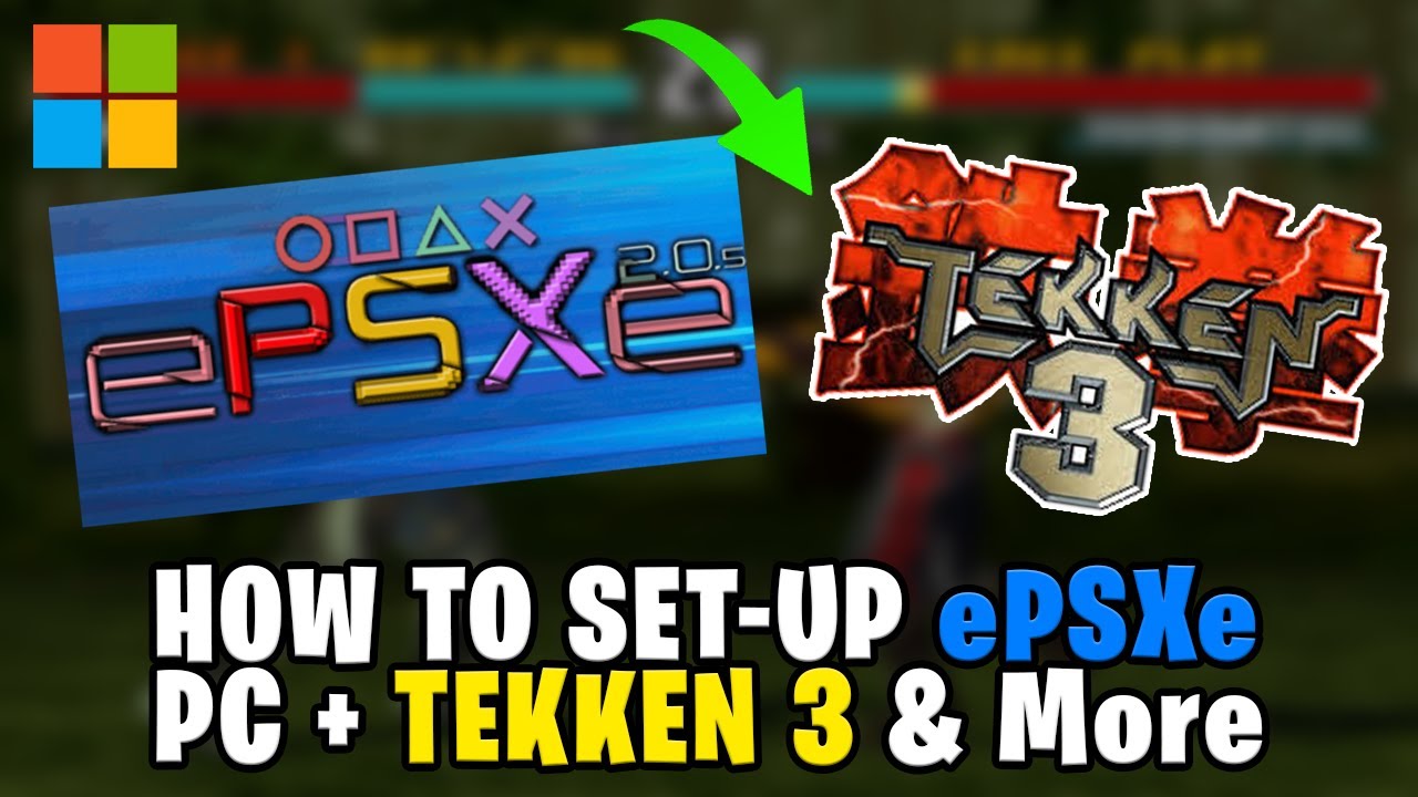 How To Set-Up ePSXe 2.0.5 on PC + Tekken 3 Guide | Play PS1 Games on PC
