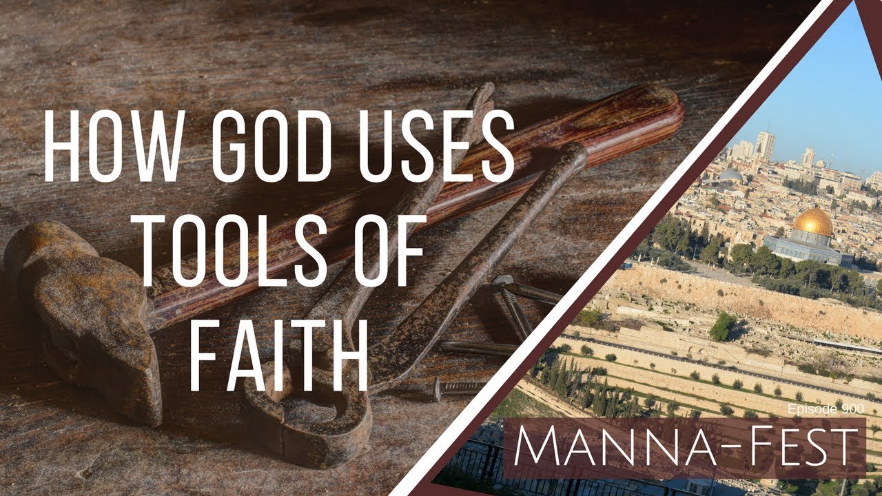 How God Uses Tools of Faith | Episode 900