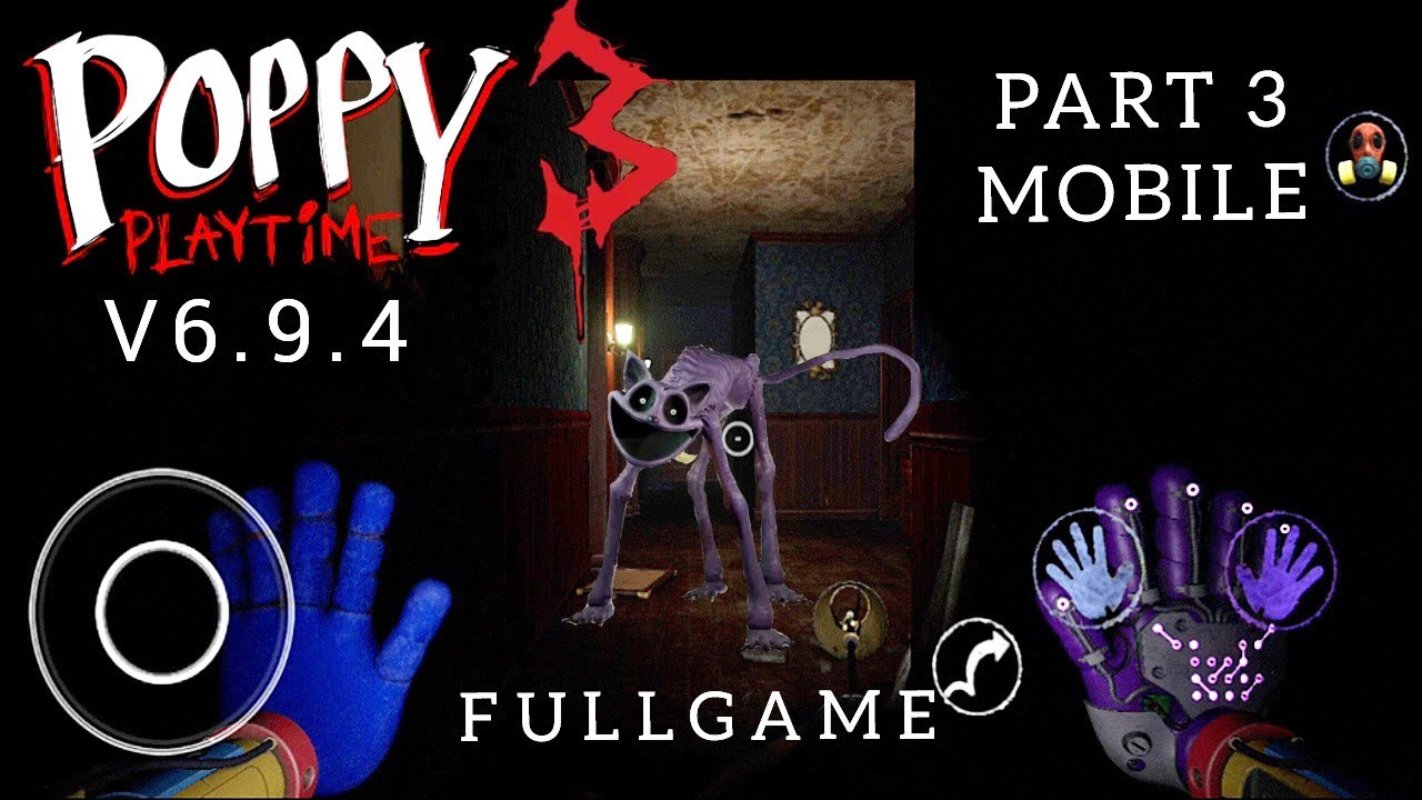 😍Poppy Playtime Chapter3(Unreal Studio) LatestV6.9.4 Part3 FullGame Mobile Gameplay Walkthrough