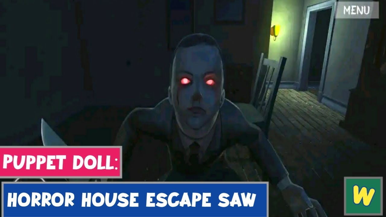 PUPPET DOLL HORROR HOUSE ESCAPE SAW 