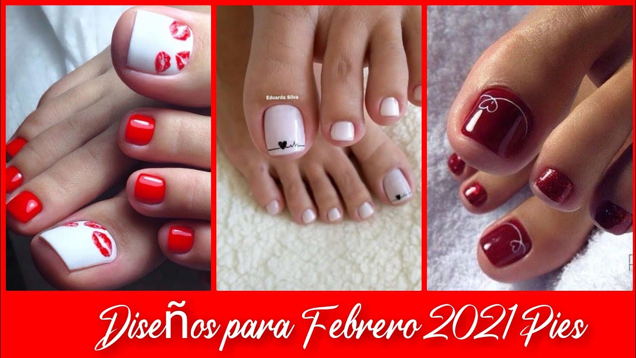 TENDENCIAS UÑAS FEBRERO 2022 PIES/TRENDS FEBRUARY NAIL 2021