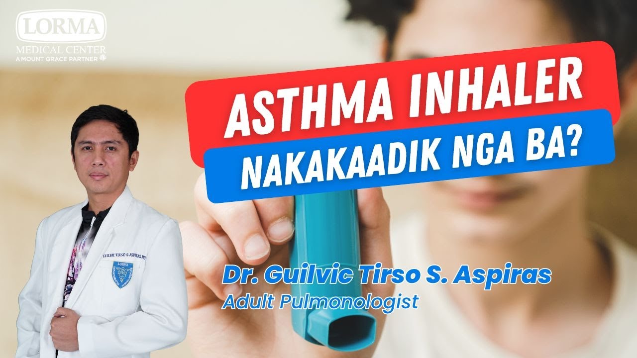 LMC Ask the Doctor: Asthma o Hika