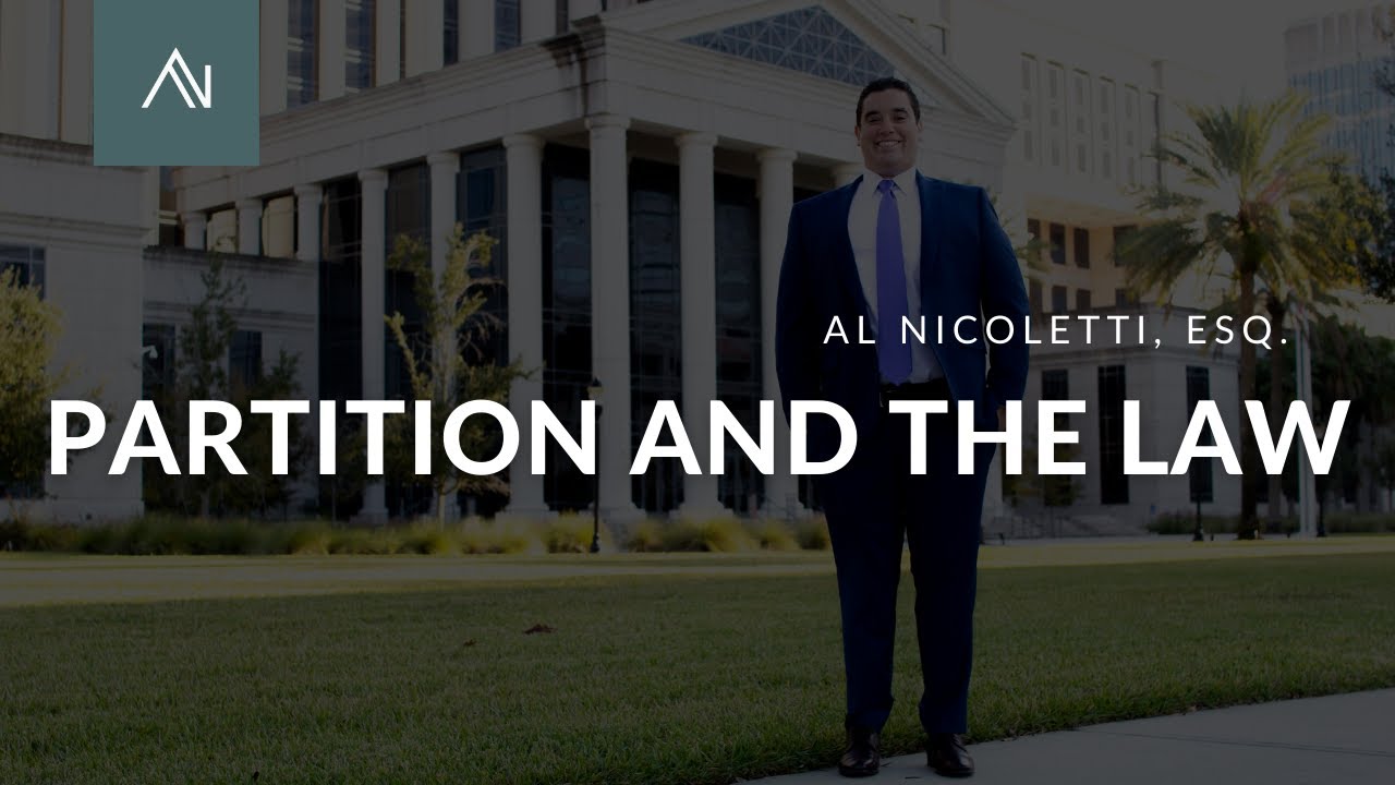 PARTITION AND THE LAW – Masterclass by Al Nicoletti, Esq