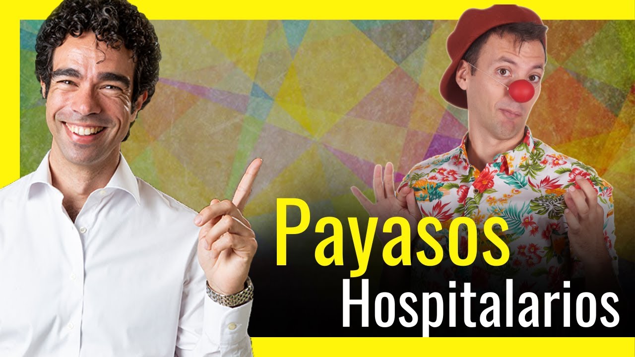🔴 Descubre la fascinante historia de un CLOWN de HOSPITAL 🏥 | PAYASOS Hospitalarios | Risoterapia