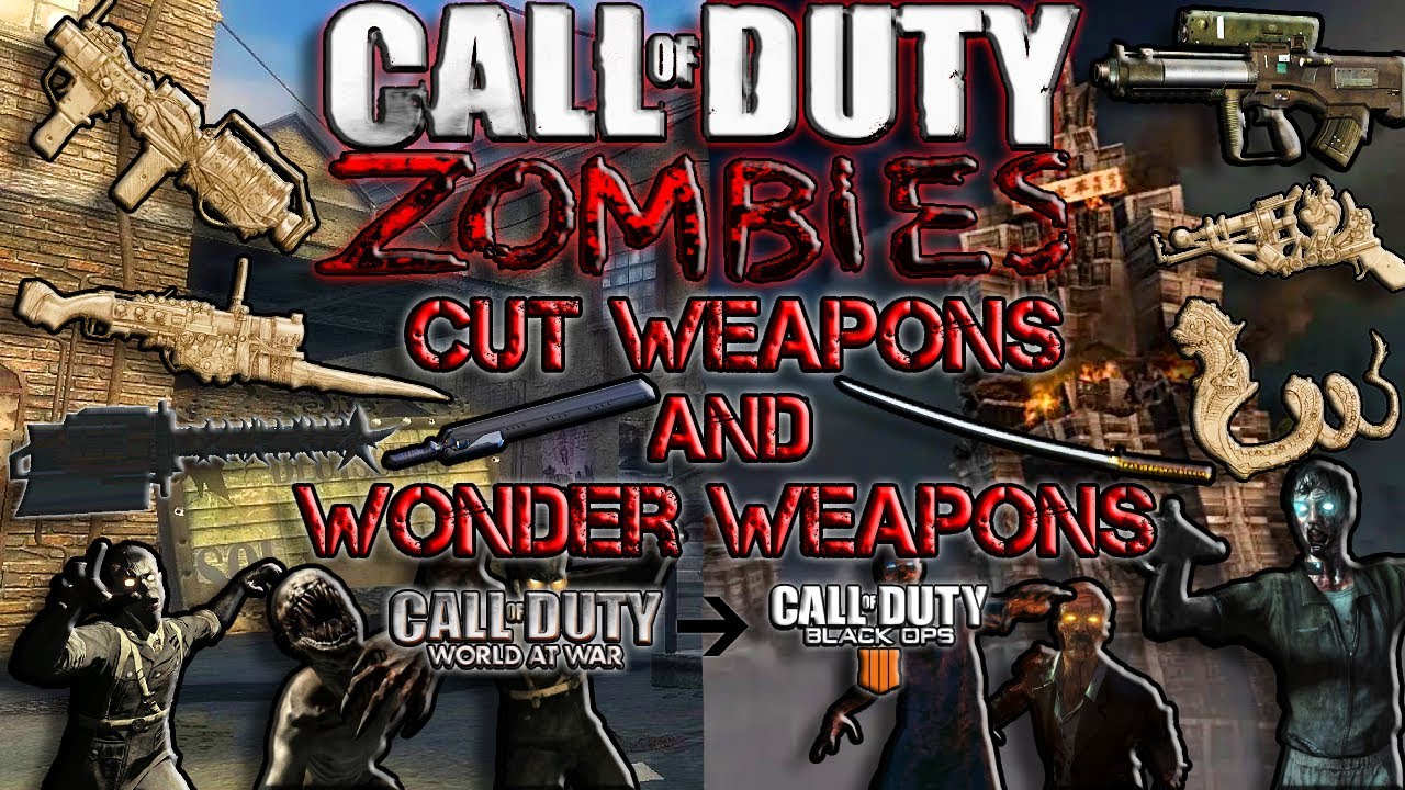 All Of Call Of Duty Zombies Cut Weapons and Wonder Weapons...