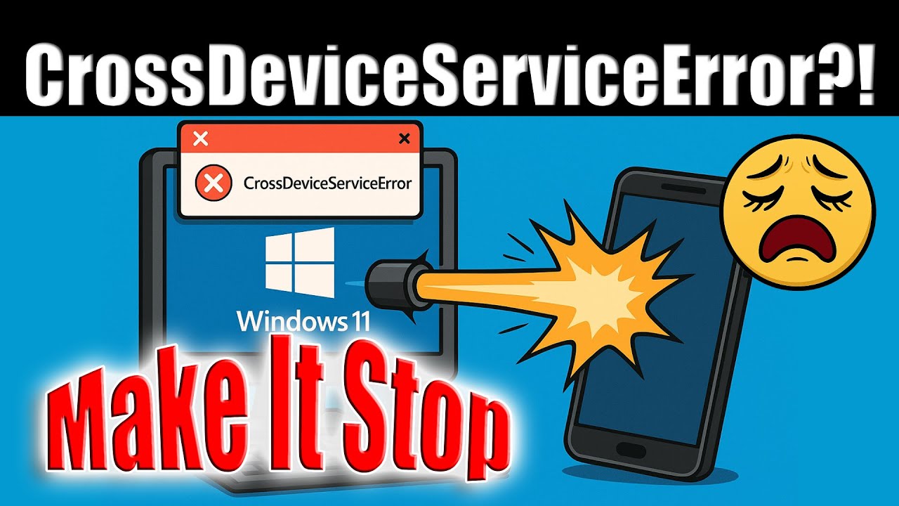 CrossDeviceServiceError in Windows 11 – Troubleshooting Phone Link