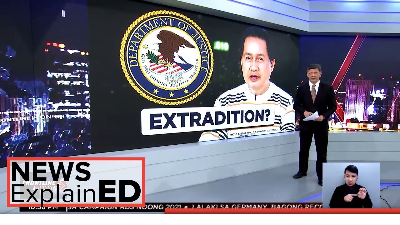 NEWS ExplainED: Extradition process
