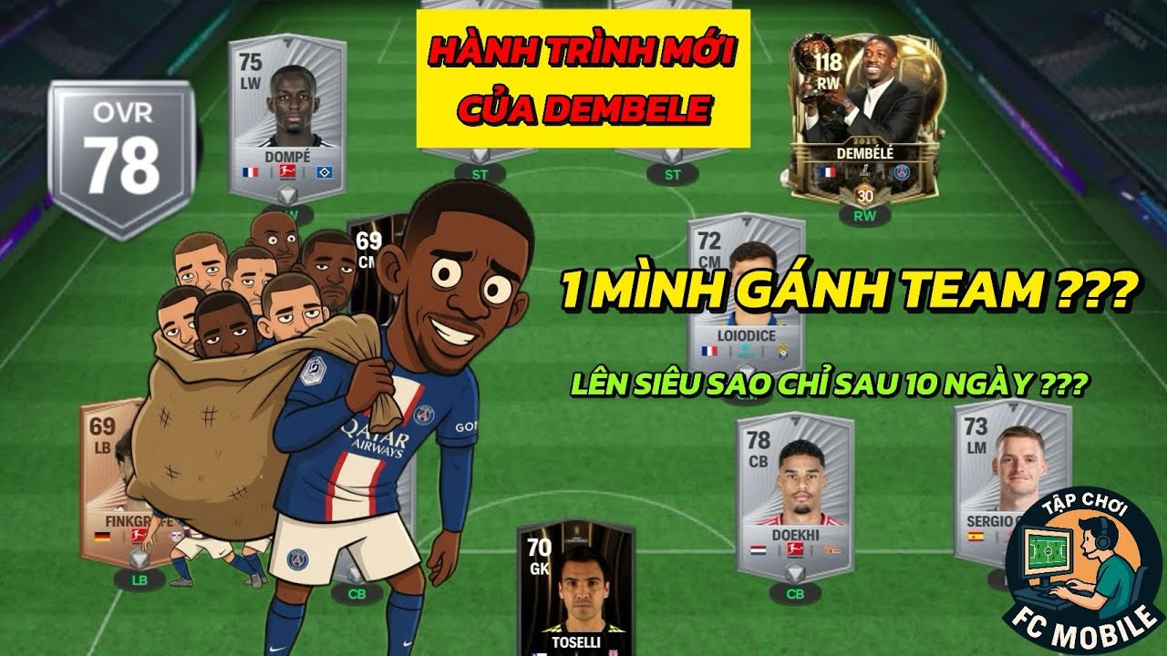 🏃Hành Trình Cày Chay FC Mobile VN Cùng Đầu Tàu Dembélé 113 Dễ Hay Khó 🤯