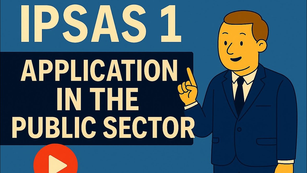IPSAS 1 - APPLICATION IN THE PUBLIC SECTOR