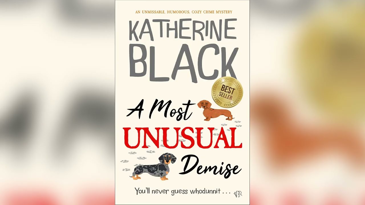 A Most Unusual Demise by Katherine Black | Cozy Mysteries Audiobook