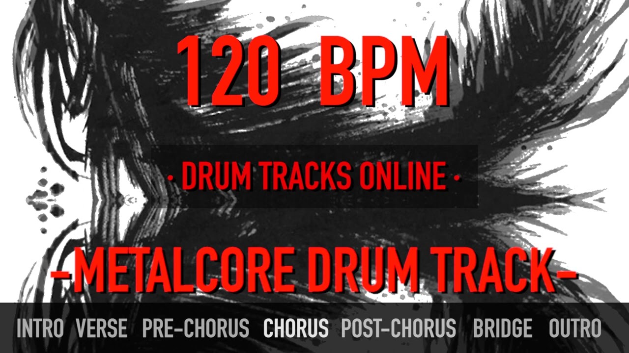 120 BPM - METALCORE DRUM TRACK *WITH BREAKDOWNS*