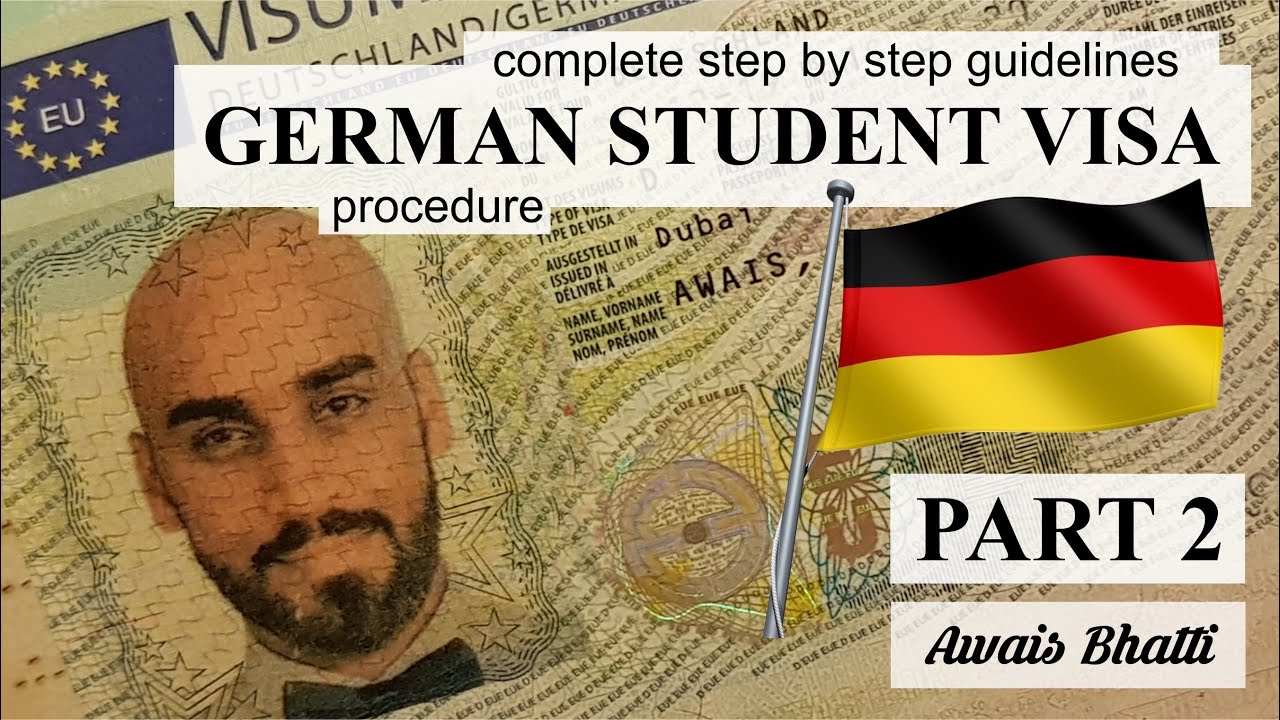 German Student Visa Procedure - Complete Step by Step Guidelines - Part 2