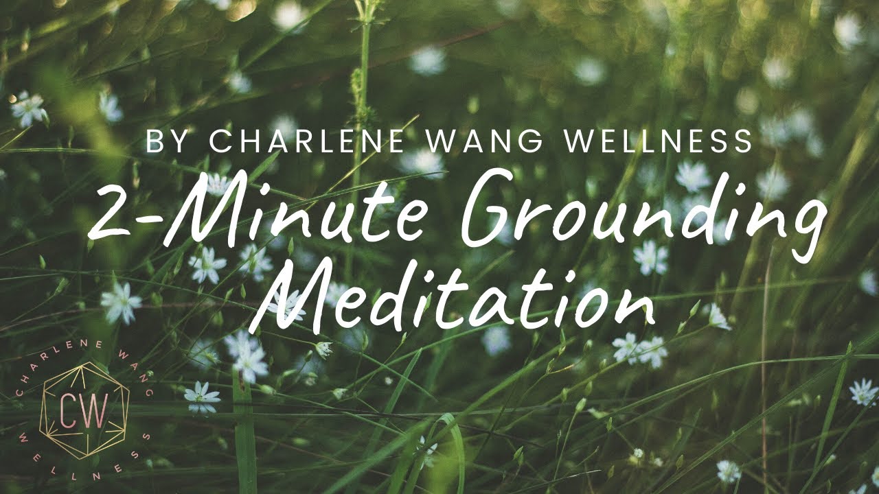 2 Minute Guided Meditation for Grounding