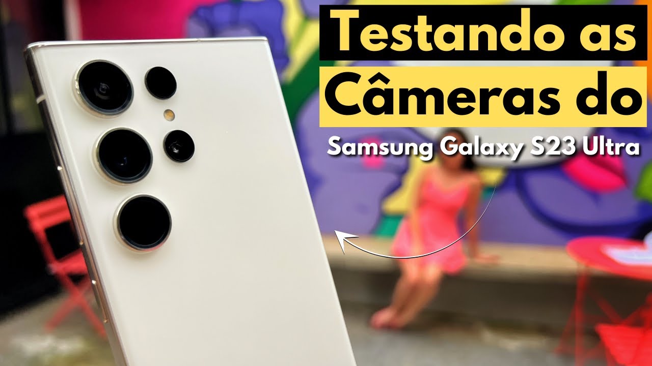 TESTANDO AS CÂMERAS DO GALAXY S23 ULTRA NA VIDA REAL! Estou IMPRESSIONADO!