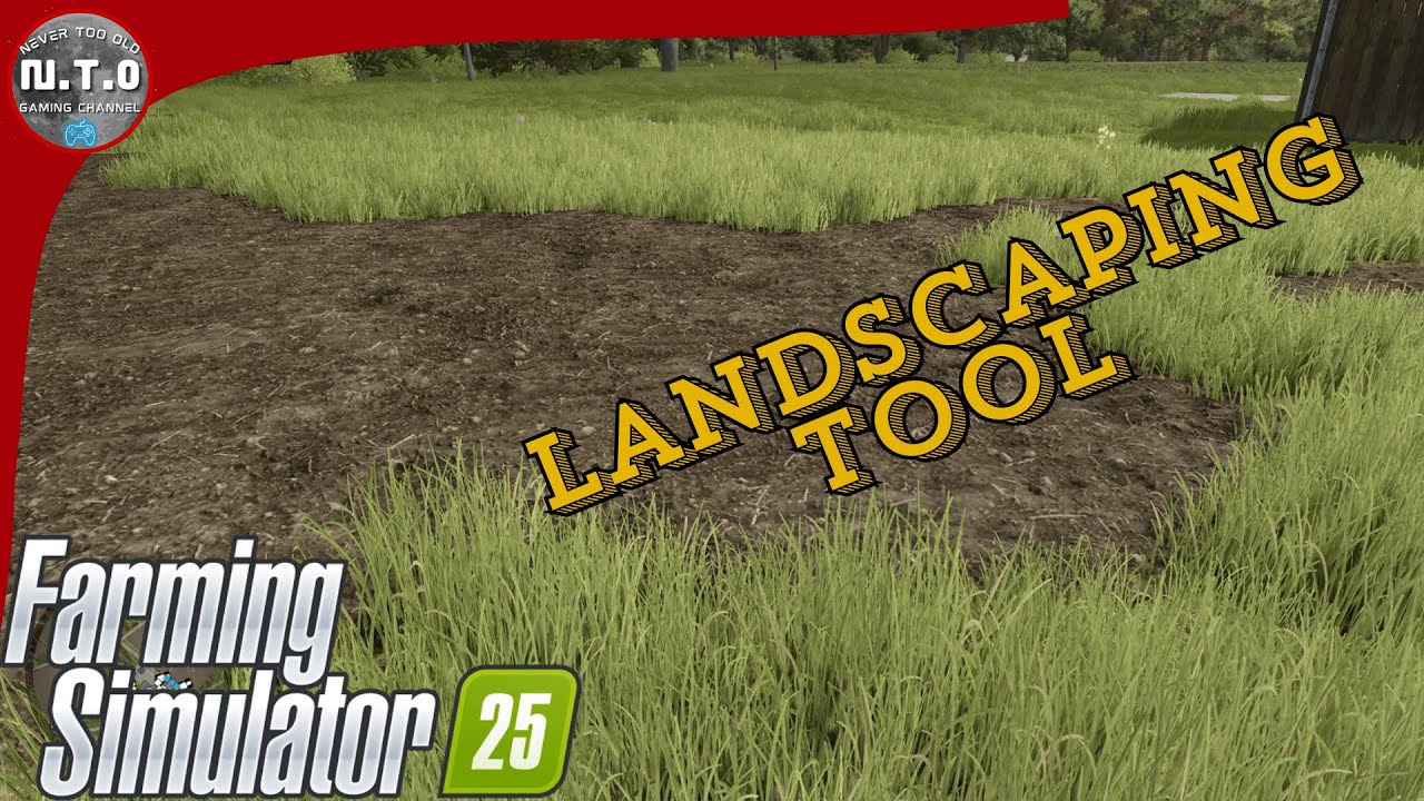 Farming Simulator 25: How to Use the Landscaping Tool – Ground Alteration & Repair - FS25